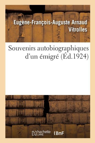 Souvenirs Autobiographiques d’Un Émigré