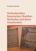 Verkaufszahlen historischer Ukulelen: Methoden und