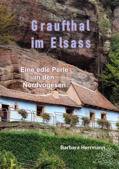 Herrmann, B: Graufthal im Elsass