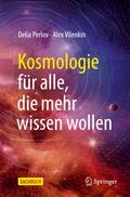 Kosmologie für alle, die mehr wissen wollen