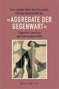 »Aggregate der Gegenwart«