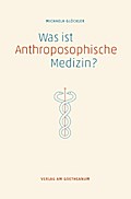 Was ist anthroposophische Medizin?