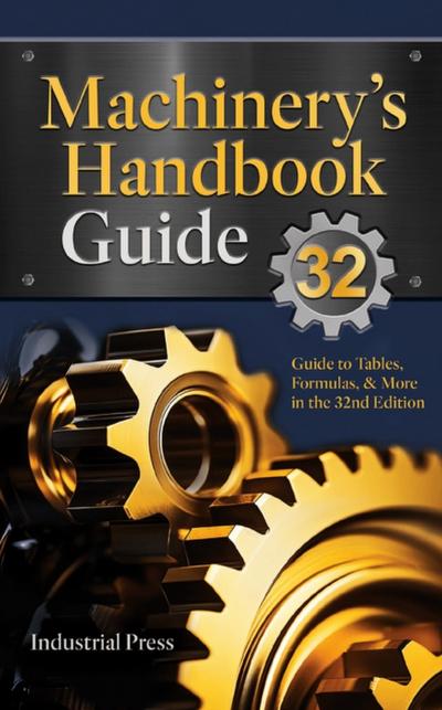 Machinery’s Handbook Guide