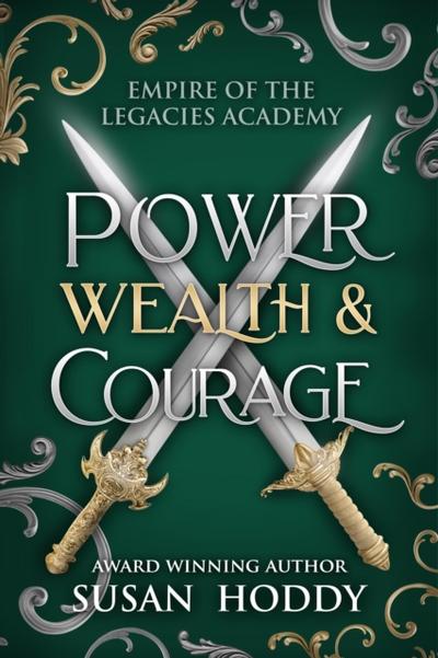 Power Wealth & Courage