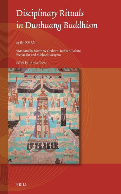 Disciplinary Rituals in Dunhuang Buddhism