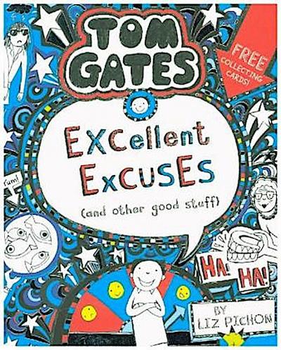 Tom Gates 02: Excellent Excuses (And Other Good Stuff)