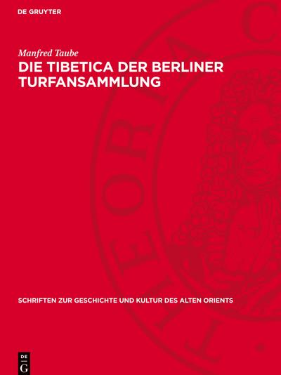 Die Tibetica der Berliner Turfansammlung