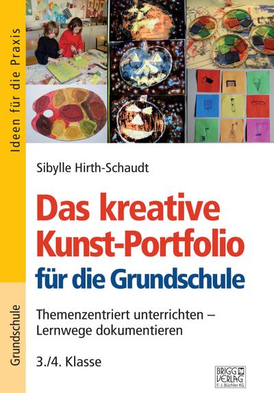 Das kreative Kunst-Portfolio für die Grundschule - 3./4. Klasse