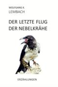 Der letzte Flug der Nebelkrähe