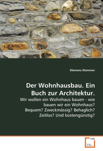 Der Wohnhausbau.Ein Buch zur Architektur.