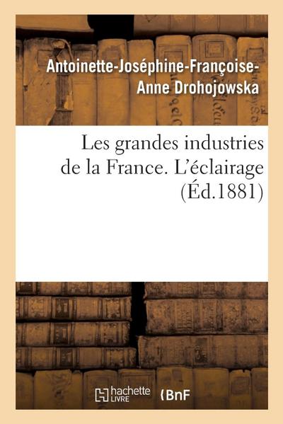 Les Grandes Industries de la France. l’Éclairage