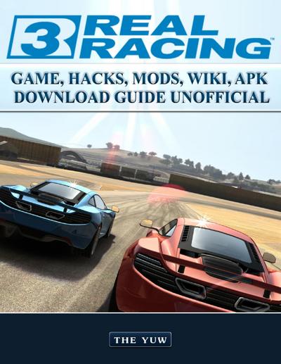 Real Racing 3 Game Hacks, Mods, Wiki, Apk, Download Guide Unofficial