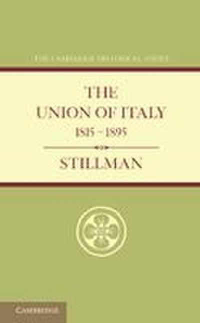 The Union of Italy 1815 1895