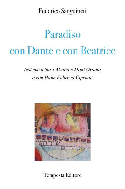 Sanguineti, F: Paradiso con Dante e con Beatrice
