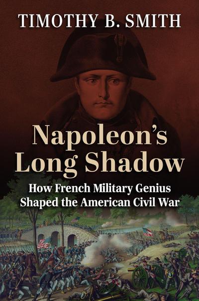 Napoleon’s Long Shadow