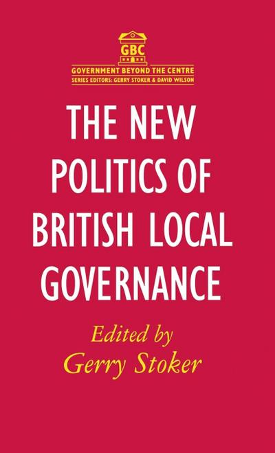 The New Politics of British Local Governance