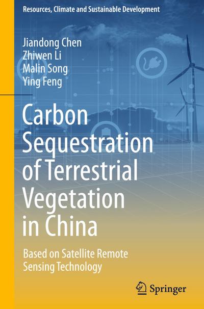 Carbon Sequestration of Terrestrial Vegetation in China