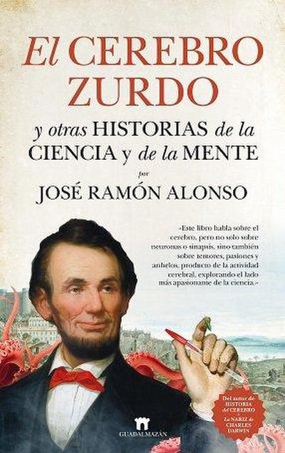 El Cerebro Zurdo Y Otras Historias de la Ciencia Y de la Mente