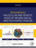 Rosenberg’s Molecular and Genetic Basis of Neurological and Psychiatric Disease, Seventh Edition