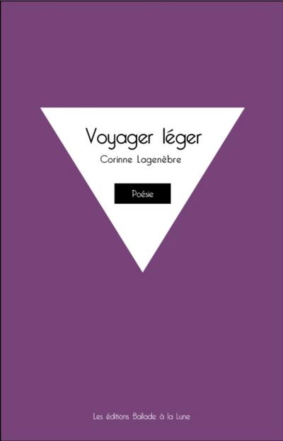 Voyager léger - petit abécédaire de nos actes et gestes détournés