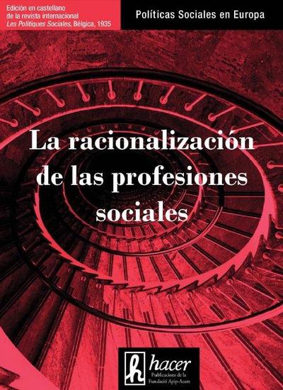La racionalización de las profesiones sociales