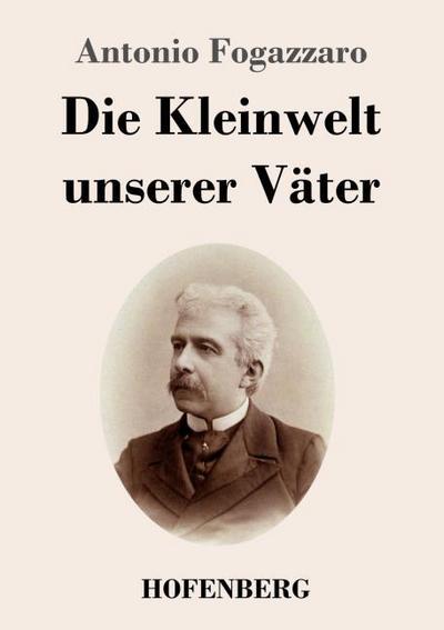 Die Kleinwelt unserer Väter