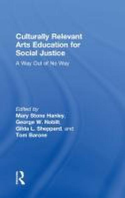 Culturally Relevant Arts Education for Social Justice