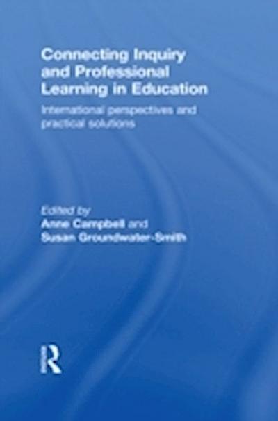Connecting Inquiry and Professional Learning in Education