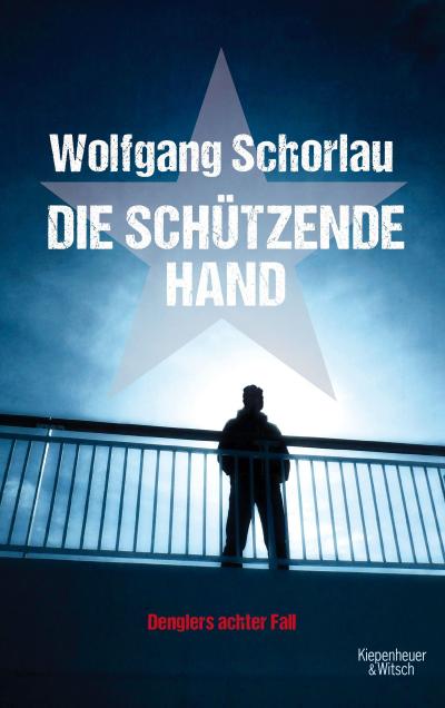 Die schützende Hand: Denglers achter Fall (Dengler ermittelt, Band 8)