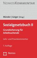 Sozialgesetzbuch II: Grundsicherung für Arbeitsuchende: Grundsicherung für Arbeitsuchende. Lehr- und Praxiskommentar