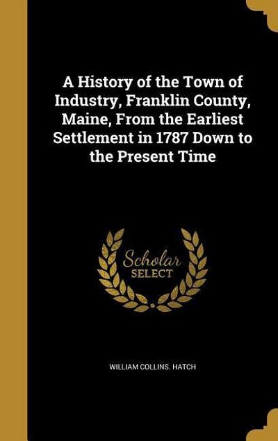 HIST OF THE TOWN OF INDUSTRY F