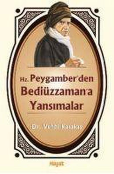 Hz. Peygamberden Bediüzzamana Yansimalar