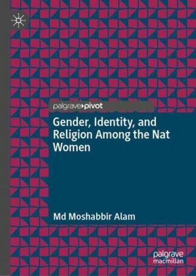 Gender, Identity, and Religion Among the Nat Women