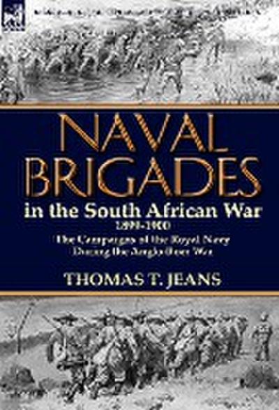 Naval Brigades in the South African War 1899-1900