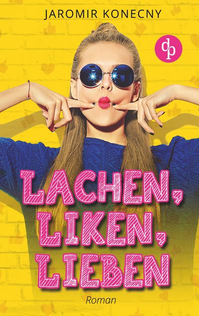Lachen, liken, lieben