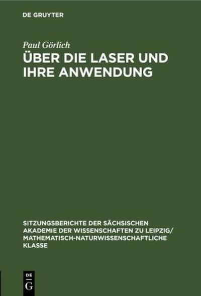 Über die Laser und ihre Anwendung