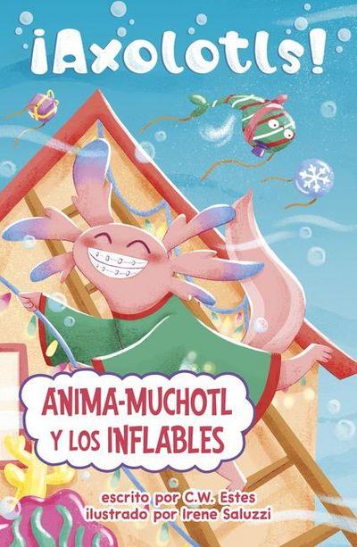 Anima-Muchotl Y Los Inflables