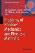 Problems of Nonlinear Mechanics and Physics of Mat