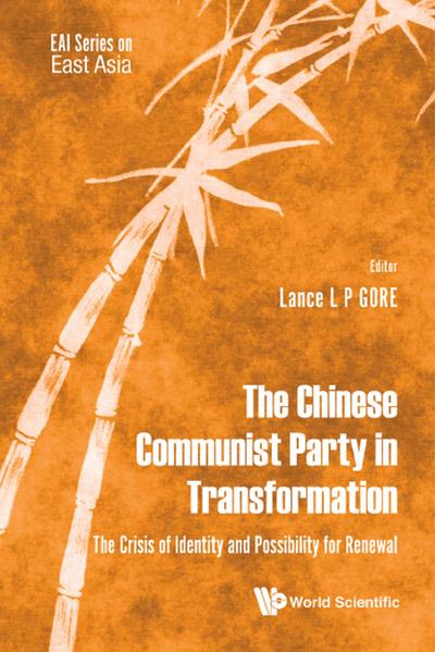 CHINESE COMMUNIST PARTY IN TRANSFORMATION, THE