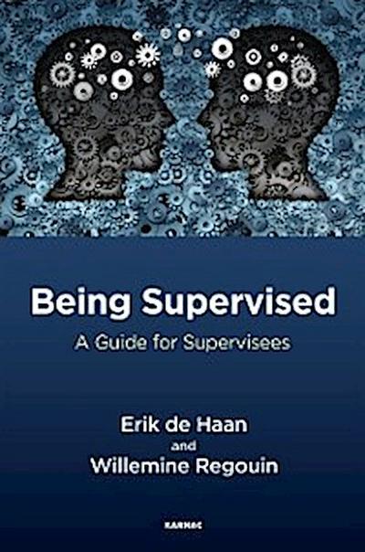 Being Supervised : A Guide for Supervisees