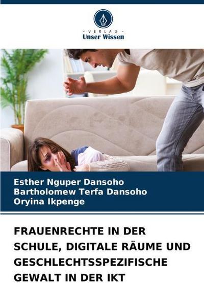 FRAUENRECHTE IN DER SCHULE, DIGITALE RÄUME UND GESCHLECHTSSPEZIFISCHE GEWALT IN DER IKT