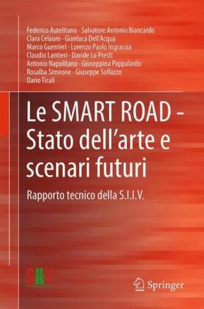 Le SMART ROAD - Stato dell’arte e scenari futuri