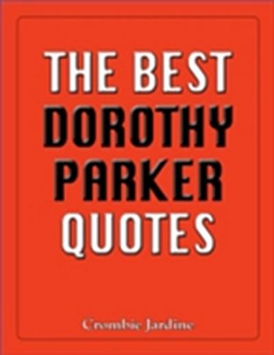 The Best Dorothy Parker Quotes