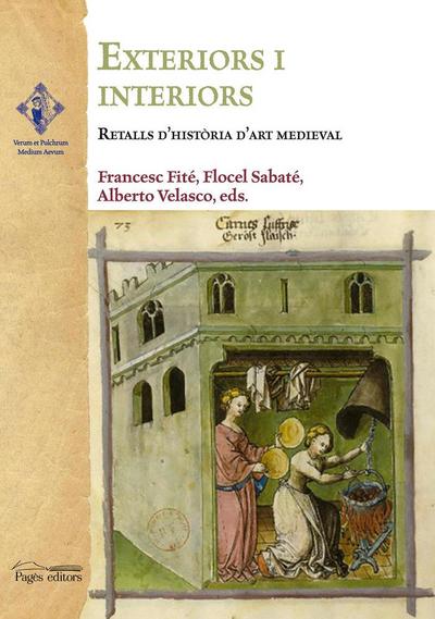 Exteriors i interiors : Retalls d’història d’art medieval