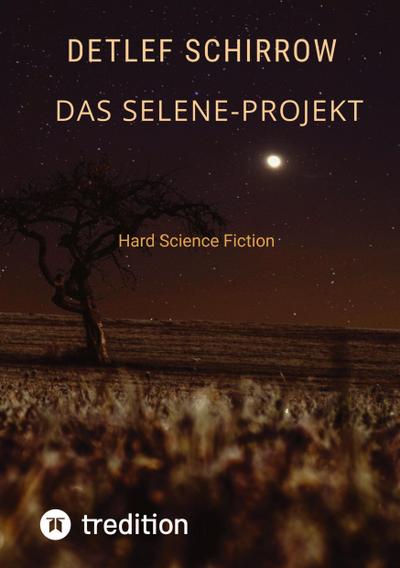 Das Selene-Projekt