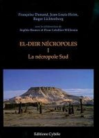 El-Deir Nécropoles I: La Nécropole Sud