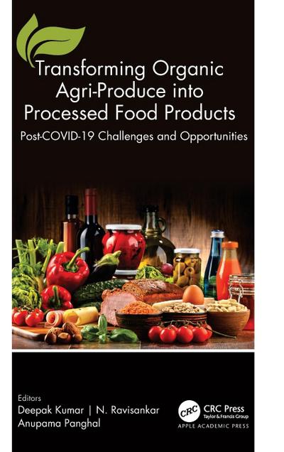 Transforming Organic Agri-Produce into Processed Food Products
