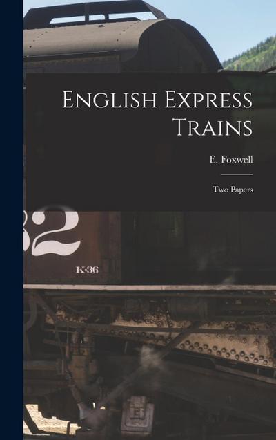 English Express Trains: Two Papers