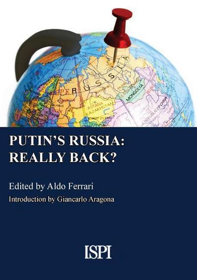 Putin’s Russia: Really Back?