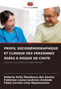 PROFIL SOCIODÉMOGRAPHIQUE ET CLINIQUE DES PERSONNES ÂGÉES À RISQUE DE CHUTE